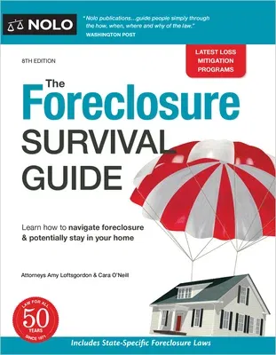 The Foreclosure Survival Guide: Keep Your House or Walk Away with Money in Your Pocket