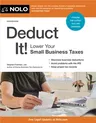 Deduct It!: Lower Your Small Business Taxes