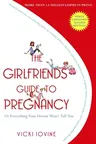 The Girlfriends' Guide to Pregnancy