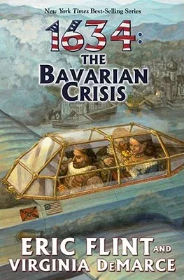 1634: The Bavarian Crisis: Volume 9