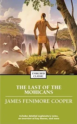 The Last of the Mohicans (Enriched Classic)