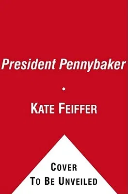 President Pennybaker (Reprint)