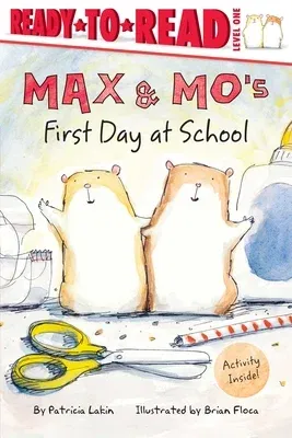 Max & Mo's First Day at School: Ready-To-Read Level 1