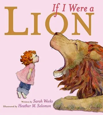 If I Were a Lion (Reprint)