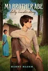 My Brother Abe: Sally Lincoln's Story (Reprint)