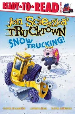 Snow Trucking!: Ready-To-Read Level 1