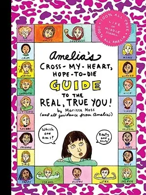 Amelia's Cross-My-Heart, Hope-To-Die Guide to the Real, True You!