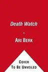 Death Watch, 1