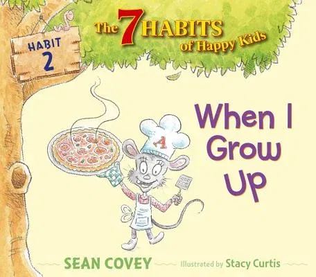 When I Grow Up: Habit 2