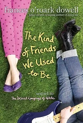 The Kind of Friends We Used to Be (Reprint)