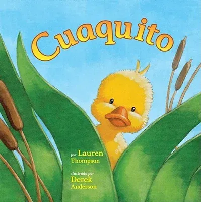 Cuaquito (Little Quack) (En Lengua Espanola)