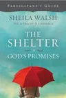 The Shelter of God's Promises Bible Study Participant's Guide (Participant's Guide)