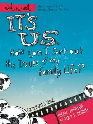 It's Us: How Can I Sort Out the Issues of My Family Life?: A DVD-Based Study [With DVD]