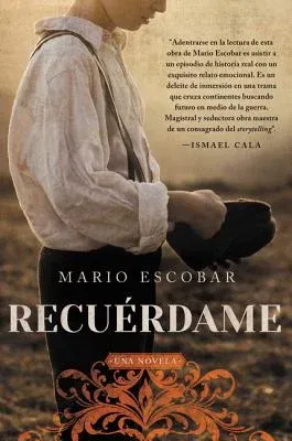 Remember Me \ Recuérdame (Spanish Edition): El Barco Que Salvó a Quinientos Niños Republicanos de la Guerra Civil Española