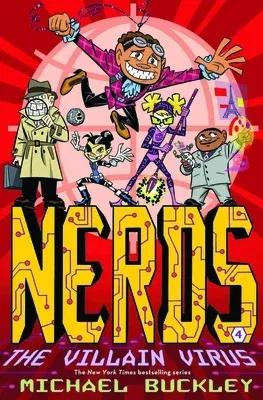 Nerds: Book Four: The Villain Virus