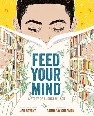 Feed Your Mind: A Story of August Wilson