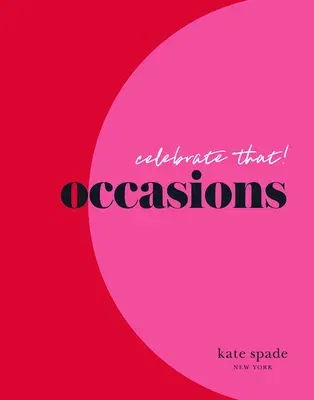 Kate Spade New York Celebrate That!: Occasions