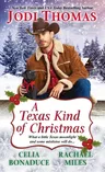 A Texas Kind of Christmas: Three Connected Christmas Cowboy Romance Stories