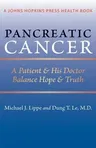 Pancreatic Cancer: A Patient & His Doctor Balance Hope & Truth