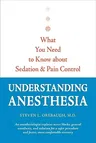 Understanding Anesthesia: What You Need to Know about Sedation and Pain Control