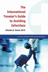 The International Traveler's Guide to Avoiding Infections