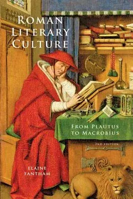 Roman Literary Culture from Plautus to Macrobius