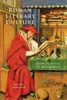 Roman Literary Culture from Plautus to Macrobius