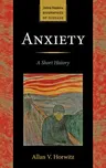 Anxiety: A Short History