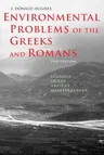 Environmental Problems of the Greeks and Romans: Ecology in the Ancient Mediterranean