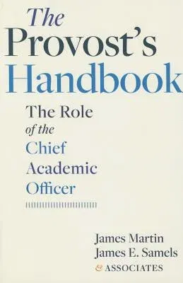 The Provost's Handbook: The Role of the Chief Academic Officer