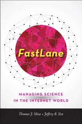 Fastlane: Managing Science in the Internet World