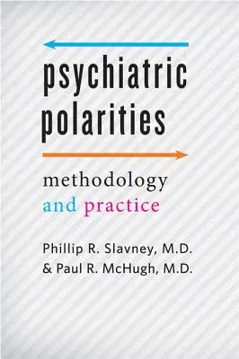 Psychiatric Polarities: Methodology and Practice