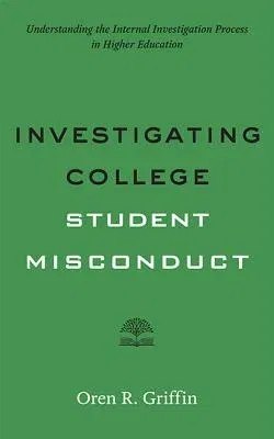 Investigating College Student Misconduct