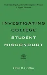 Investigating College Student Misconduct