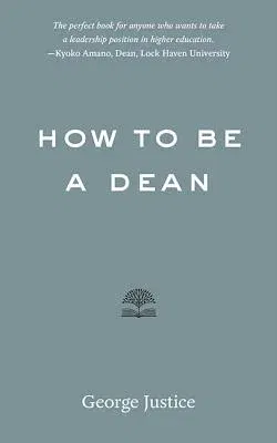 How to Be a Dean