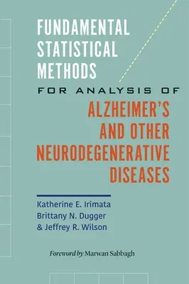 Fundamental Statistical Methods for Analysis of Alzheimer's and Other Neurodegenerative Diseases