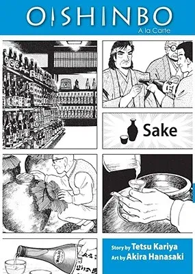 Oishinbo: Sake, Vol. 2: a la Carte