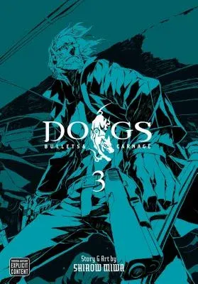 Dogs, Vol. 3, 3: Bullets & Carnage