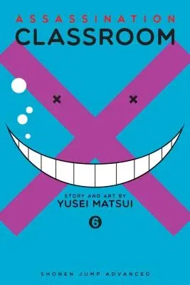 Assassination Classroom, Vol. 6: Volume 6