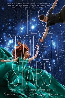 These Broken Stars: A Starbound Novel