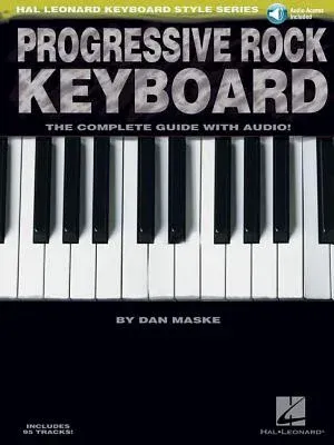 Progressive Rock Keyboard: The Complete Guide [With CD]