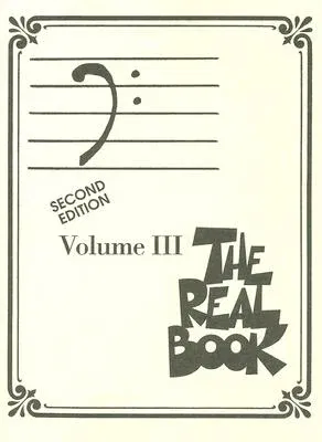 The Real Book - Volume III: Bass Clef Edition