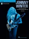 Johnny Winter a Step-By-Step Breakdown of the Guitar Styles and Techniques of a Blues Legend Book/Online Audio