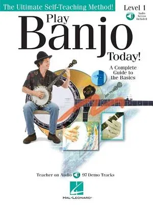 Play Banjo Today! Level One a Complete Guide to the Basics Book/Online Audio [With CD]