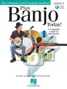 Play Banjo Today! Level One a Complete Guide to the Basics Book/Online Audio [With CD]