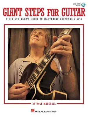 Giant Steps for Guitar: A Six Stringer's Guide to Mastering Coltrane's Epic [With CD (Audio)]