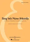 Sing We Now Merrily: A Collection of Elizabethan Rounds from Ravenscroft