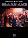 Blues Jam: 40 Progressions and Grooves [With CD]