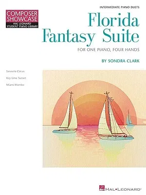 Florida Fantasy Suite: Hal Leonard Student Piano Library Intermediate Composer Showcase