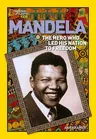 World History Biographies: Mandela: The Hero Who Led His Nation to Freedom